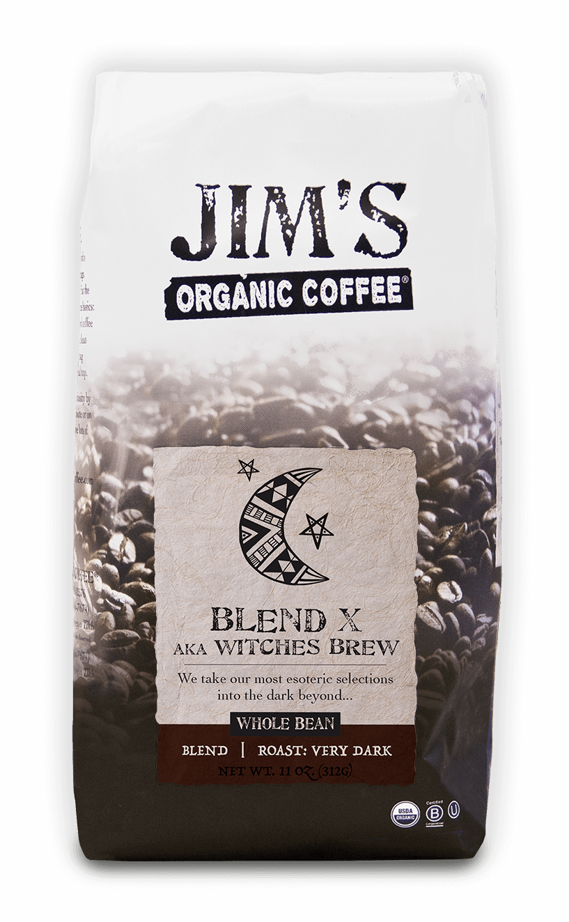 Blend X AKA Witches Brew Jim's Organic Coffee