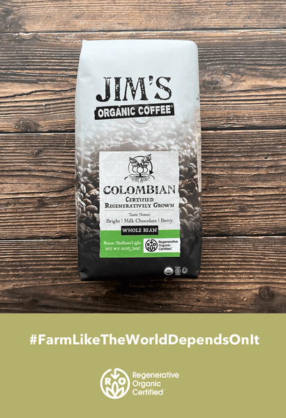 Introducing Jim’s Organic Coffee’s Certified Regenerative Organic Colombian Coffee